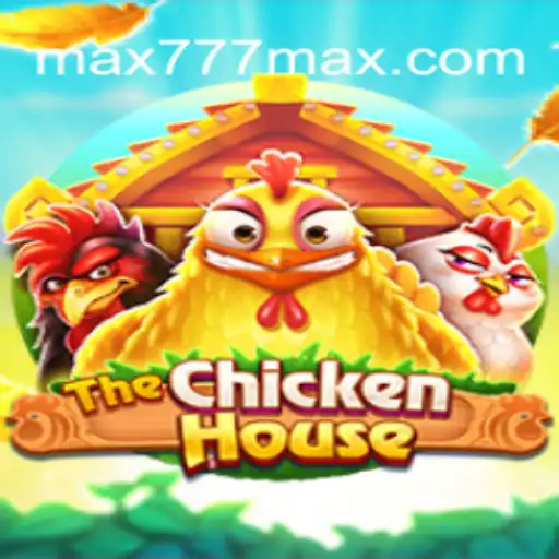 Descubra o Fascinante Universo de 'TheChickenHouse' em 777MAX.com